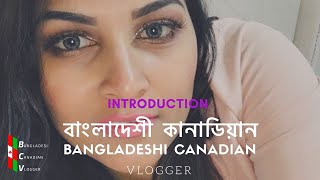    Bangladeshi Canadian Vlogger  Bangladeshi Blogger