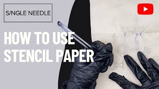 How To Use Tattoo Transfer Paper | Single Needle