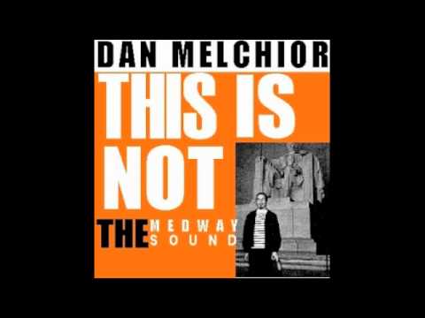 Dan Melchior — Dan Melchior - I'm Trying