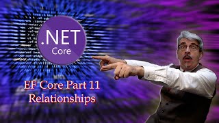 Entity Framework Core Part 11 - Relationships