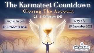 Download Lagu Day 4/7 - The Karmateet Countdown : Closing the account (LIVE) (28-12-2025) | English | BK Dr Sachin MP3