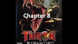 Turok:Evolution Chapter 8 in 28:53