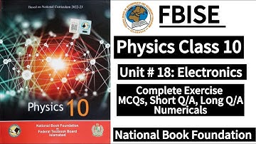 Class 10 Physics Unit 18 | Electronics | Exercise | New Syllabus 2025|LearnOnlineWithAnum
