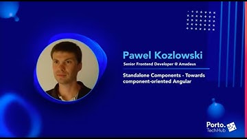 Standalone Components - Towards Component-Oriented Angular | Pawel Kozlowski | PTH Conference 2021