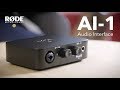 Introducing the RØDE AI-1 Studio Quality Audio Interface
