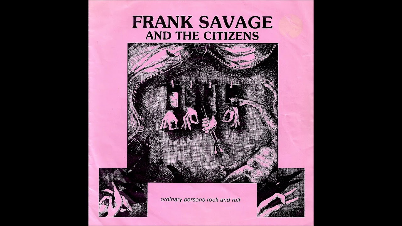 Frank Savage And The Citizens  ‎–  Ordinary Persons Rock And Roll  (FULL 7´´ 1980)