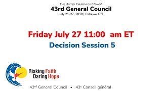 GC43 Livestream: Friday July 27 -- Decision Session 5 -- 11:00 am