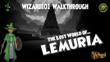 Wizard101 Life Wizard Walkthrough - Lemuria ep.4