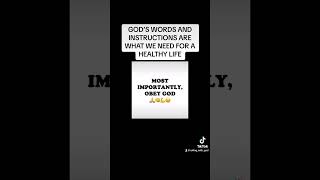 GOD’S WORDS AND INSTRUCTIONS ARE WHAT WE NEED FOR A HEALTHY LIFE