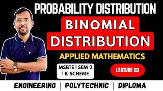 Binomial Distribution | Probability Distribution | Applied Mathematics | DIPLOMA | MSBTE Lec 03