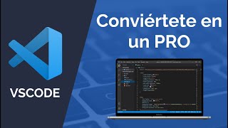 CURSO VISUAL STUDIO CODE 😎  [ESCRIBE como PRO en VSCODE]