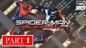 SPIDER-MAN WEB OF SHADOWS Gameplay Walkthrough Part 1 - No Commentary