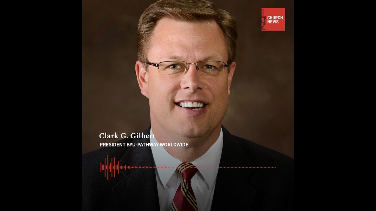 Church News Podcast Preview Episode 13 - Clark G. Gilbert
