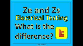 TESTING Ze Zs UNDERSTAND THE DIFFERENCE BETWEEN Ze AND Zs AND HOW TO TEST CORREC