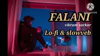 Falani ( Lo-fi & slowveb ) | Vikram Sarkar New Haryanvi Song 2025