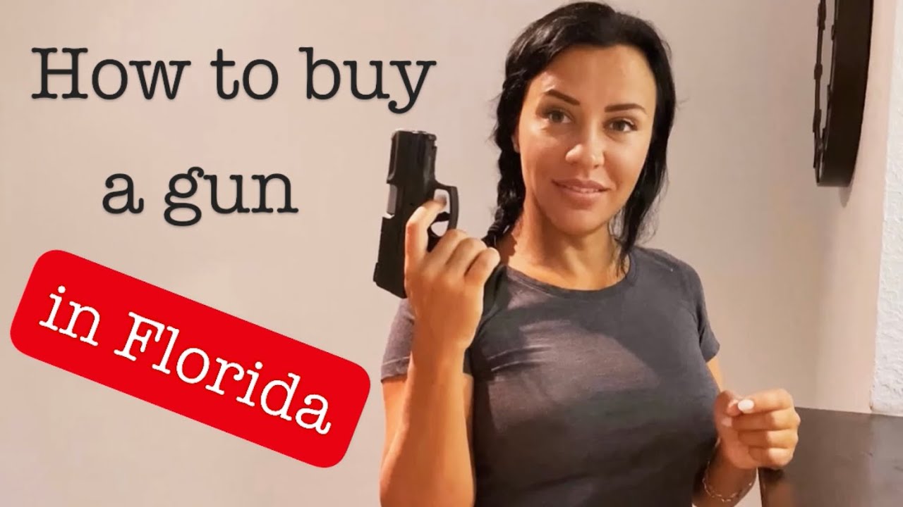 How to buy a gun in Florida YouTube