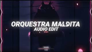Orquestra Maldita (Super Slowed) - TRASHXRL [Edit Audio]