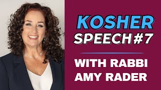 Kosher Speech #7: When to Speak Up & When to Stay Quiet