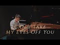 Cant take my eyes off you  frankie valli piano cover by rick chang