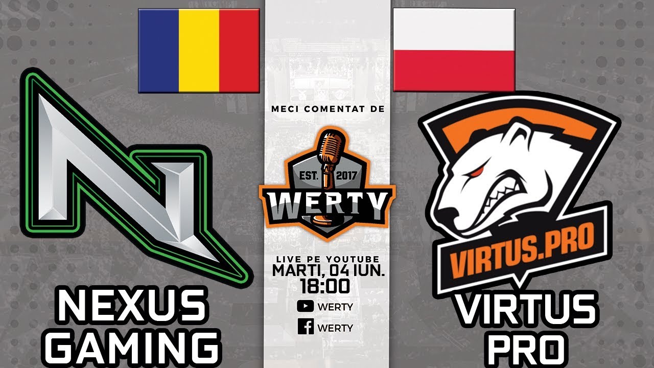 🔴(LIVE RO CS:GO) NEXUS GAMING (RO) vs. VIRTUS PRO (POL) - CALIFICARI ...