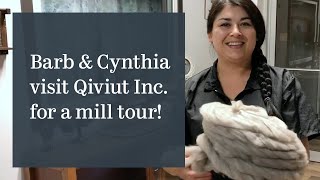Qiviut Inc. Mill Tour