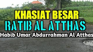 KHASIAT RATIB AL ATTHAS karya Habib Umar bin Abdurrahman Al Atthas