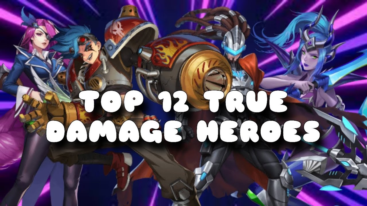 TOP 12 TRUE DAMAGE HEROES! Mobile Legends : Bang Bang