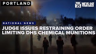 Judge issues restraining order limiting DHS chemical munitions outside Portland ICE site