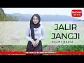 JALIR JANGJI - Nazmi Nadia [Official Bandung Music]