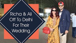 Richa And Ali Fazal Off To Delhi For Their Wedding