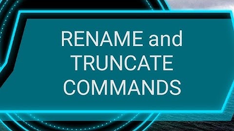 RENAME AND TRUNCATE IN SQL || SQL IN TELUGU