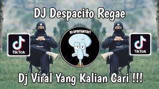DJ DESPACITO REGGAE VIRAL TIK TOK TERBARU 2024 YANG KALIAN CARI