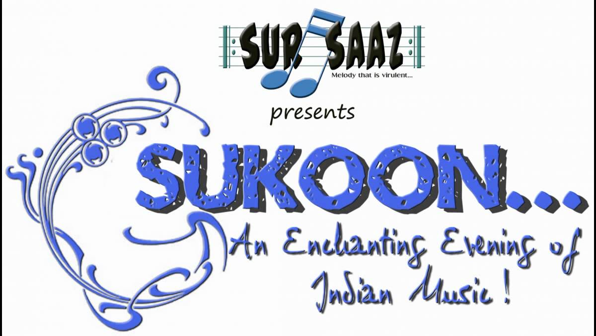 SurSaaz presents \"Sukoon...An Enchanting Evening of Indian Music\"