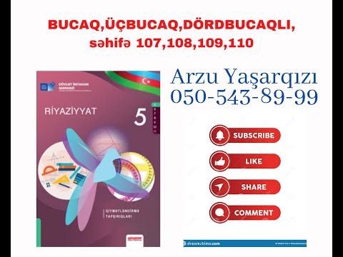 5-ci sinif DİM səhifə 107,108,109,110 .Bucaq, üçbucaq, dördbucaqlı.  Arzu Yaşarqızı (050-543-89-99)