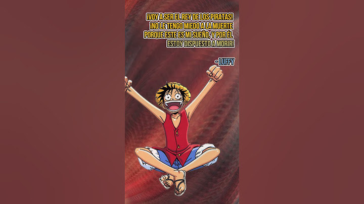 🎥 Frases del Anime #7 - ¡No le tengo miedo a la muerte! | Luffy, One Piece 🏴‍☠️🔥