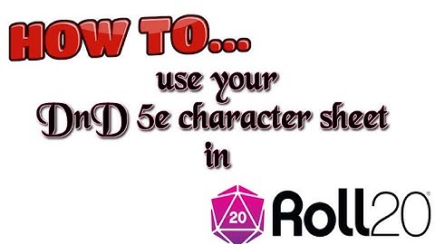 How to use your DnD5e Character Sheet in Roll20