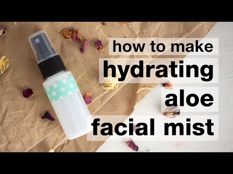 How to Make DIY Hydrating Aloe Facial Mist