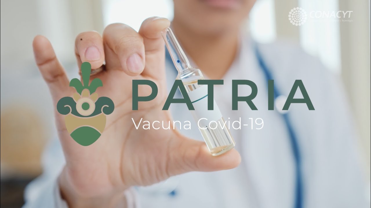 Vacuna Patria contra Covid-19. Reclutamiento de voluntarios para estudio  clínico Fase 2 de Refuerzo - YouTube