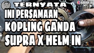 CARA BONGKAR KAMPAS KOPLING SUPRA X HELM IN