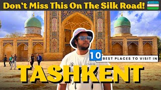 Top 10 Places to Visit in Tashkent | Uzbekistan 🇺🇿