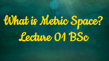 Metric space definition| Lec01|Urdu|hindi                   #Metricspace  #Bscmath