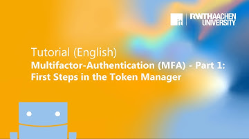 Multifactor-Authentication (MFA) - Part 1: First Steps in the Token Manager