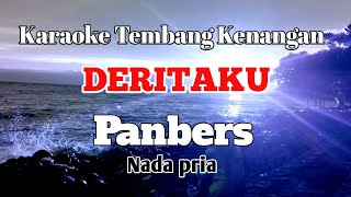 DERITAKU - Panbers | Karaoke nada pria | Lirik