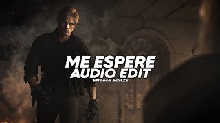 ME ESPERE (Slowed) - Akhmedov, CHIEF DORO, CASAP, FEXTINGUISHER [EDIT AUDIO]