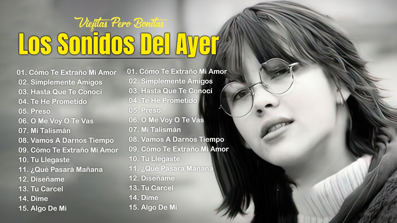 SONIDOS DEL AYER ROMANTICAS 70S 80S 90S SE VALE LLORAR ⭐ VIEJITAS PERO BONITAS