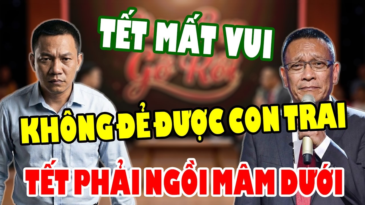 Tâm Sự Cùng Bạn: Không Đẻ Được Con Trai, TẾT Phải NGỒI MÂM DƯỚI Và Cái Kết Mất Vui !