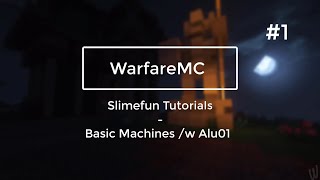 SlimeFun Tutorials | #1 Basic Machines /w Alu01