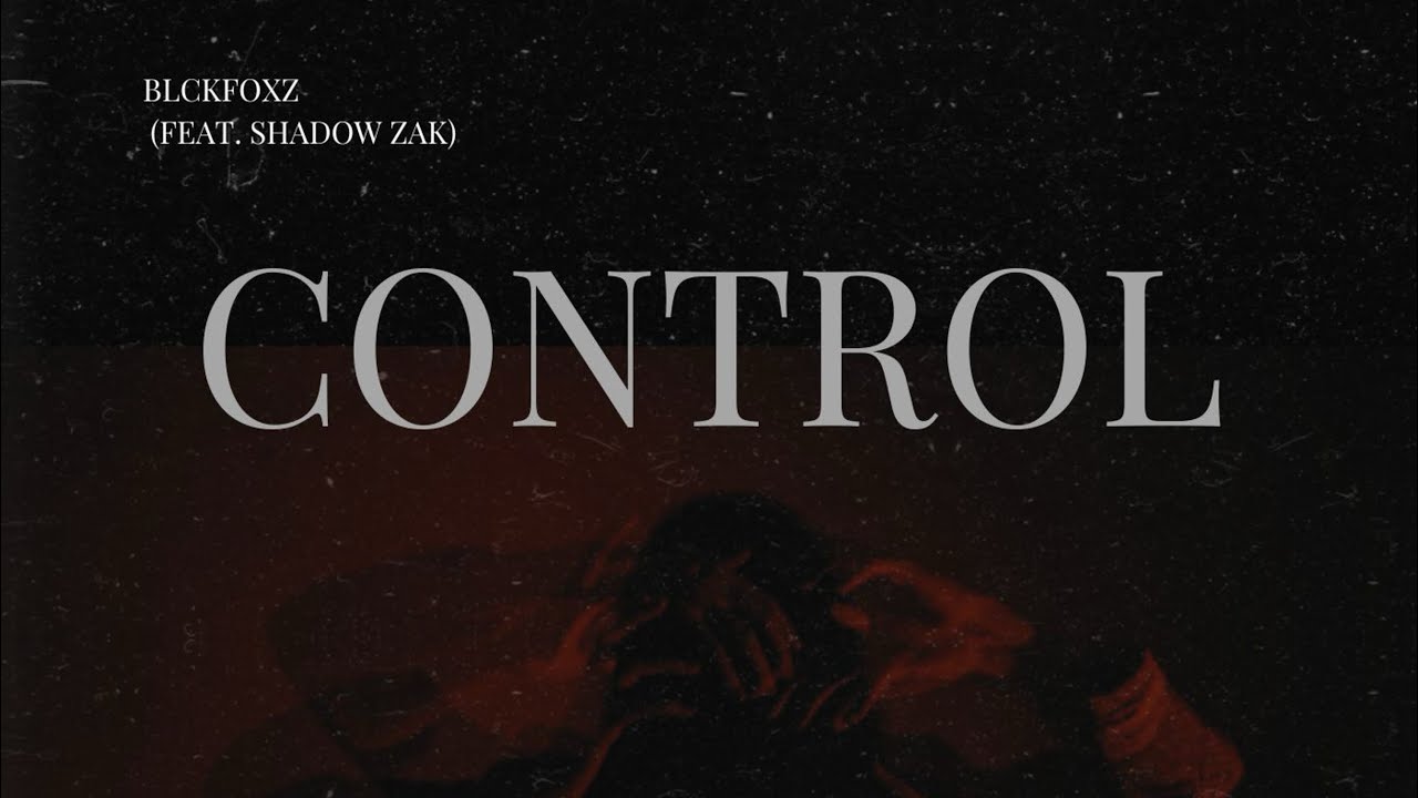 Assista a BLCKFOXZ & Shadow Zak - CONTROL (OUT NOW!) | Almighty1music no YouTube Assista a BLCKFOXZ & Shadow Zak - CONTROL (OUT NOW!) | Almighty1music no YouTube