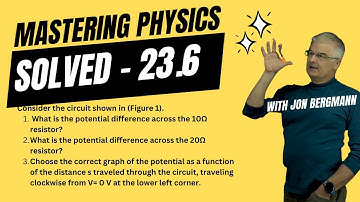 Mastering Physics 23.6 Solved! Consider the circuit shown in (Figure 1). What is the potential