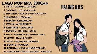 Download Lagu LAGU HITS ERA 2000an || DRIVE VAGETOZ PETERPAN DEWA 19 HIJAU DAUN MP3